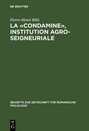 La "condamine", institution agro-seigneuriale
