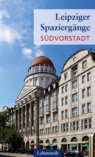 Leipziger Spaziergänge - Südvorstadt main product photo