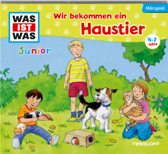WAS IST WAS Junior Hörspiel: Wir bekommen ein Haustier, Audio-CD