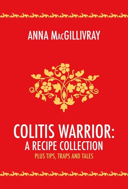 Colitis Warrior: A Recipe Collection main product photo