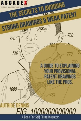 The Secrets to Avoiding Strong Drawings & Weak Patent