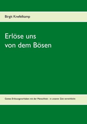 Erlöse uns von dem Bösen