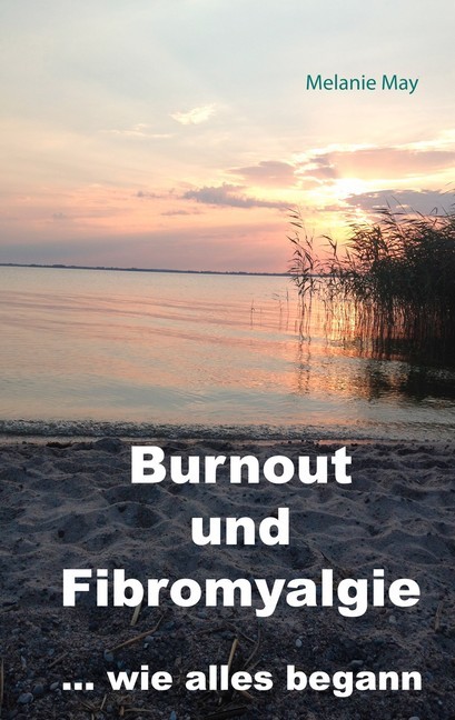 Burnout und Fibromyalgie.... wie alles begann main product photo