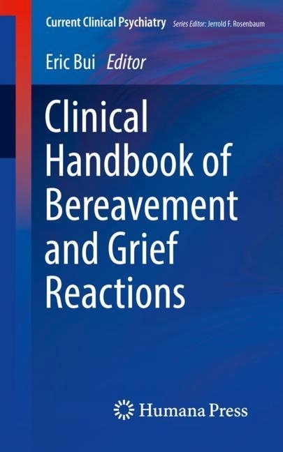 Clinical Handbook of Bereavement and Grief Reactions main product photo