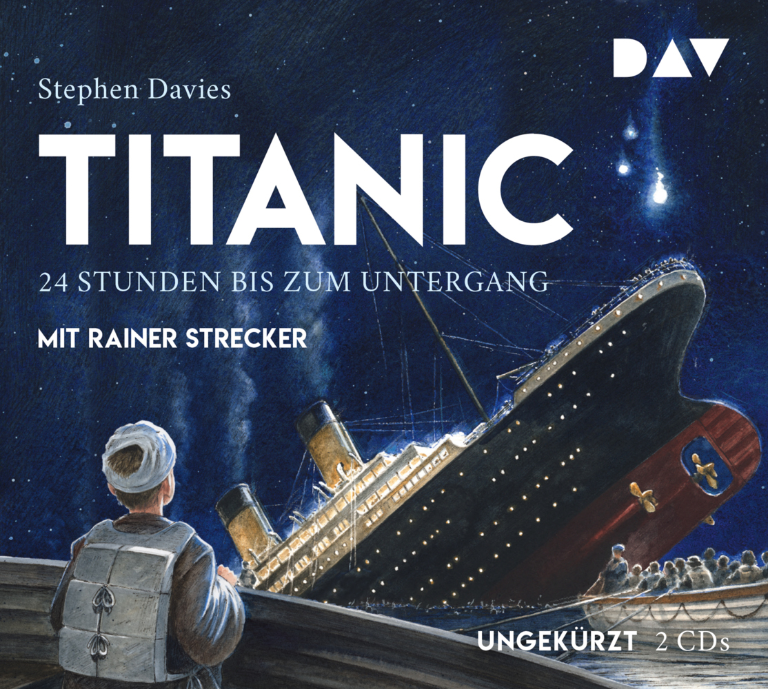 Titanic - 24 Stunden bis zum Untergang, 2 Audio-CDs main product photo