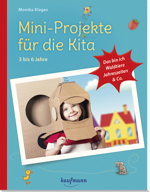 Mini-Projekte für die Kita: 3 - 6 Jahre main product photo