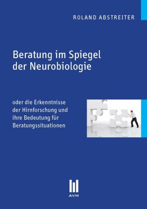 Beratung im Spiegel der Neurobiologie