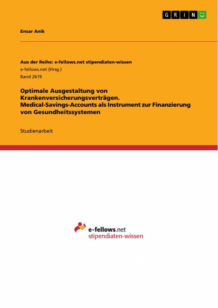 Optimale Ausgestaltung von Krankenversicherungsverträgen. Medical-Savings-Accounts als Instrument zur Finanzierung von Gesundheitssystemen main product photo
