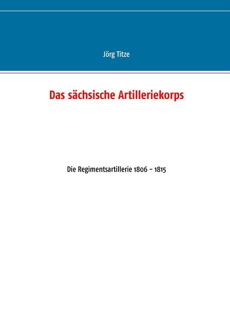 Das sächsische Artilleriekorps main product photo