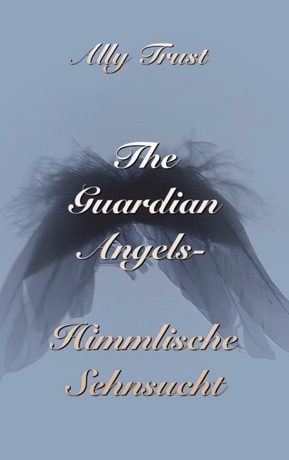 The Guardian Angels - Himmlische Sehnsucht main product photo