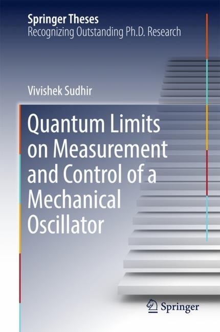 Quantum Limits on Measurement and Control of a Mechanical Oscillator main product photo