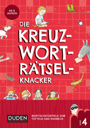 Die Kreuzworträtselknacker - ab 8 Jahren (Band 4). .4