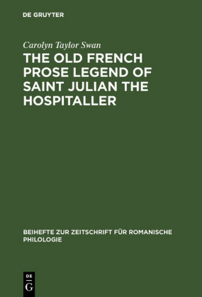 The old French prose legend of Saint Julian the Hospitaller