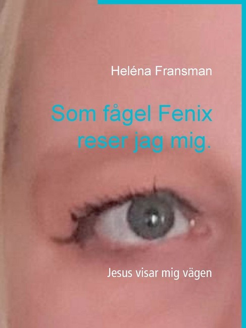 Som fågel Fenix reser jag mig. main product photo
