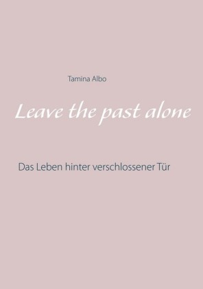 Leave the Past Alone