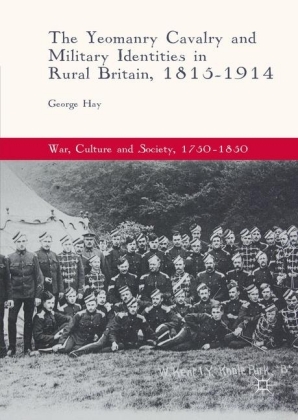 The Yeomanry Cavalry and Military Identities in Rural Britain, 1815-1914