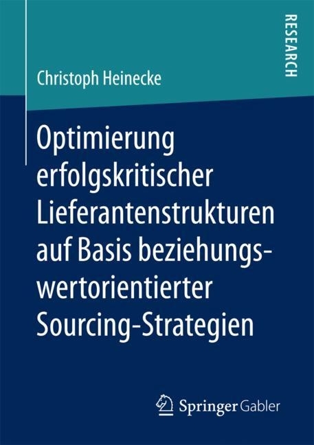 Optimierung erfolgskritischer Lieferantenstrukturen auf Basis beziehungswertorientierter Sourcing-Strategien main product photo