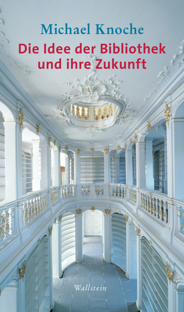 Die Idee der Bibliothek und ihre Zukunft main product photo