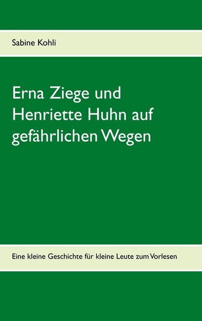 Erna Ziege und Henriette Huhn auf gefährlichem Wege main product photo