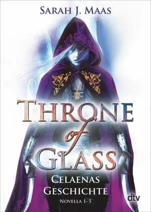 Throne of Glass - Celaenas Geschichte