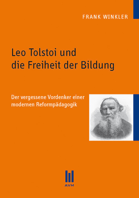 Leo Tolstoi und die Freiheit der Bildung main product photo