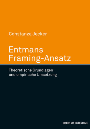 Entmans Framing-Ansatz