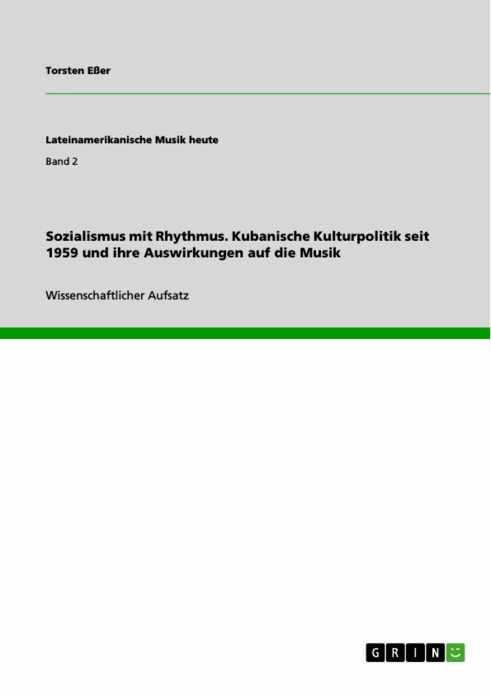 Sozialismus mit Rhythmus. Kubanische Kulturpolitik seit 1959 und ihre Auswirkungen auf die Musik main product photo