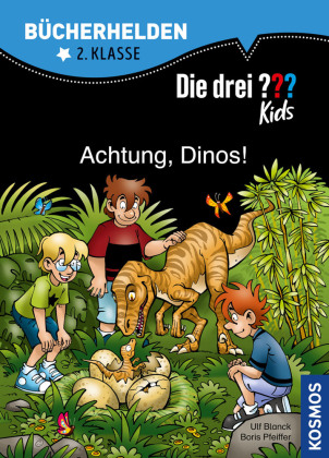 Die drei ??? Kids, Bücherhelden 2. Klasse, Achtung, Dinos!; .