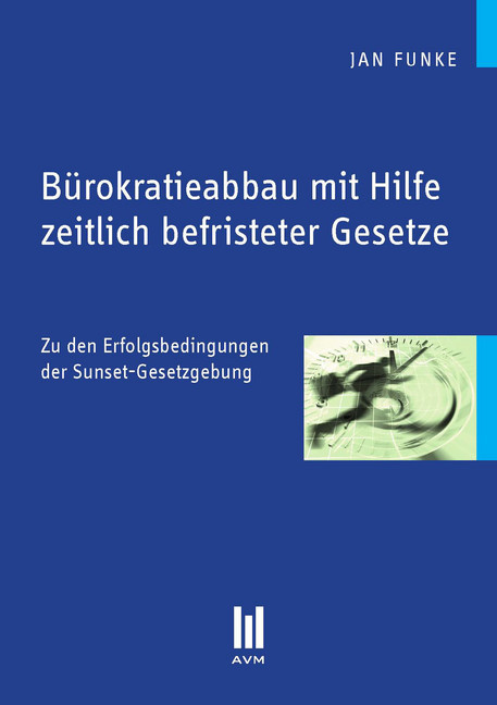 Bürokratieabbau mit Hilfe zeitlich befristeter Gesetze main product photo