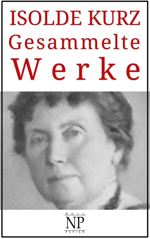 Isolde Kurz - Gesammelte Werke main product photo