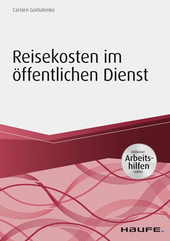 Reisekosten im öffentlichen Dienst - inkl. Arbeitshilfen online main product photo
