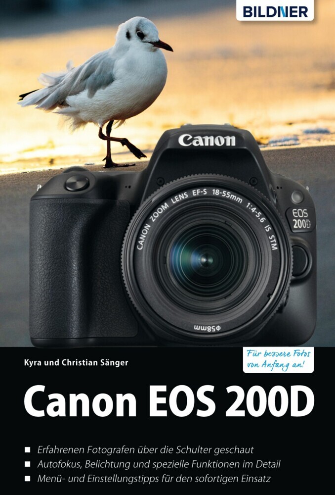 Canon EOS 200D - Für bessere Fotos von Anfang an!: Das umfangreiche Praxisbuch main product photo