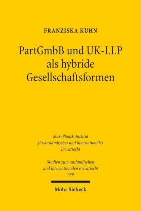 PartGmbB und UK-LLP als hybride Gesellschaftsformen