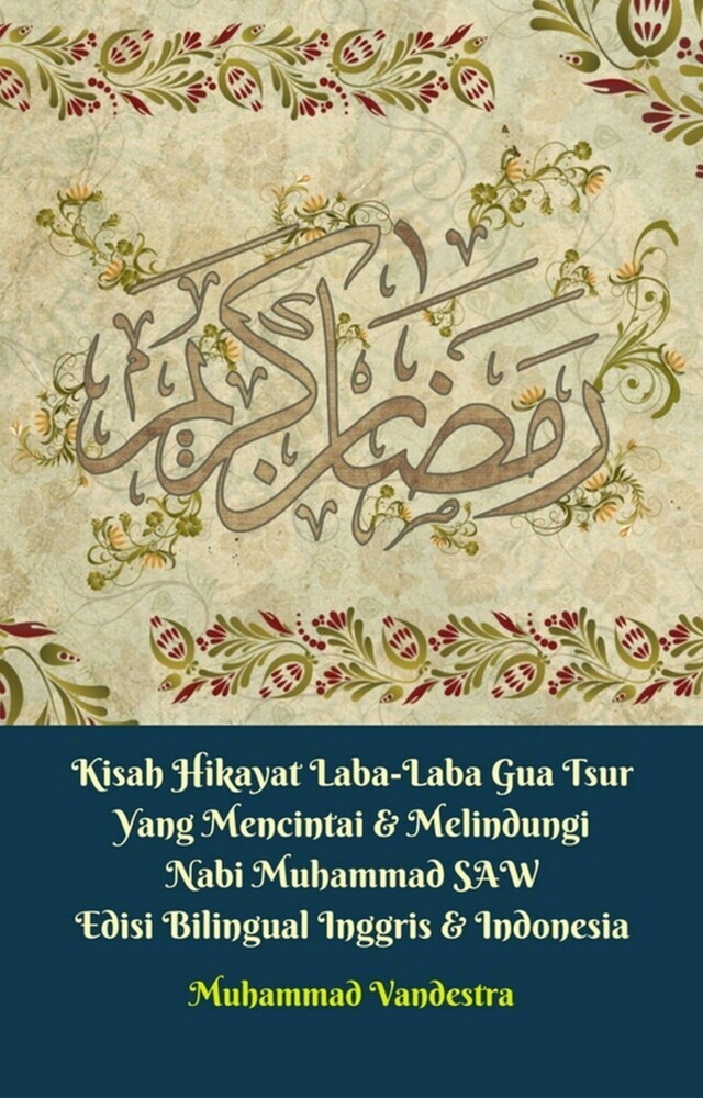 Kisah Hikayat Laba-Laba Gua Tsur Yang Mencintai & Melindungi Nabi Muhammad Saw Edisi Bilingual Inggris & Indonesia main product photo