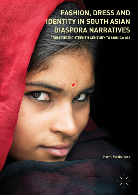 Fashion, Dress and Identity in South Asian Diaspora Narratives main product photo