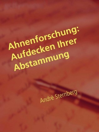 Ahnenforschung: Aufdecken Ihrer Abstammung