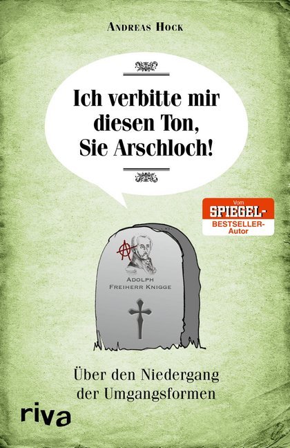 Ich verbitte mir diesen Ton, Sie Arschloch! main product photo
