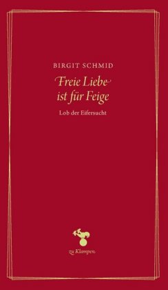 Freie Liebe ist für Feige