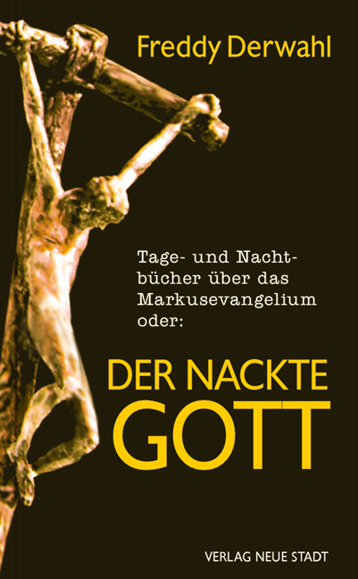 Tage- und Nachtbücher über das Markusevangelium oder: Der nackte Gott main product photo