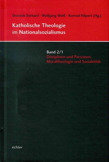 Katholische Theologie im Nationalsozialismus. Bd.2/1 main product photo