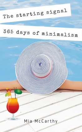 The starting signal...365 days of minimalism