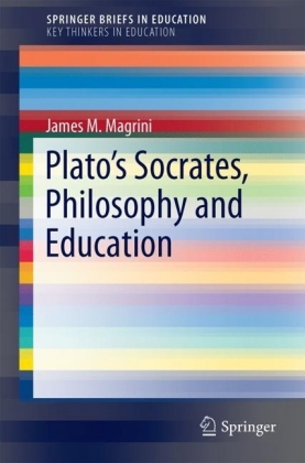 Plato's Socrates, Philosophy and Education