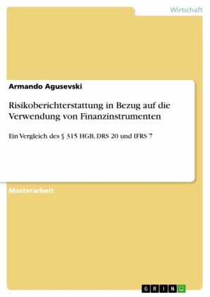 Risikoberichterstattung in Bezug auf die Verwendung von Finanzinstrumenten