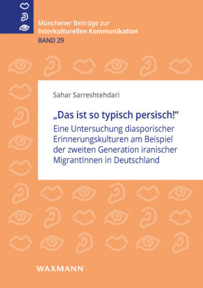 'Das ist so typisch persisch!'