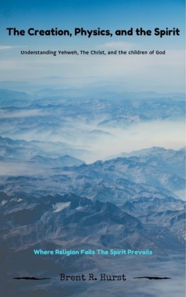 The Creation, Physics, and the Spirit