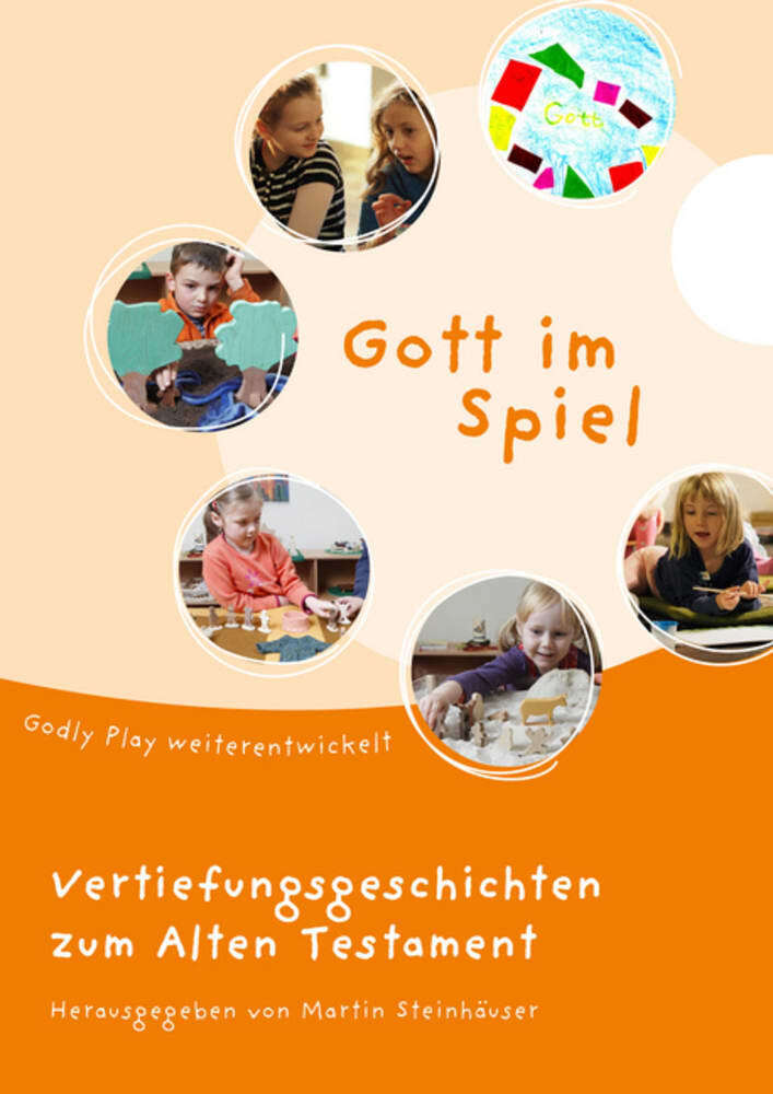 Gott im Spiel. Vertiefungsgeschichten zum Alten Testament main product photo