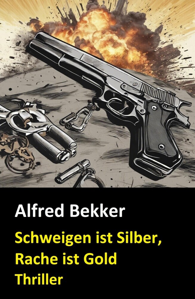 Schweigen ist Silber, Rache ist Gold: Thriller main product photo