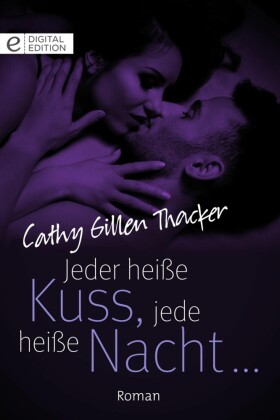 Jeder heiße Kuss, jede heiße Nacht ...
