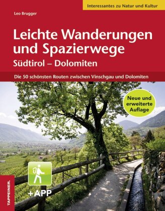 Leichte Wanderungen und Spazierwege Südtirol - Dolomiten, m. 1 Beilage