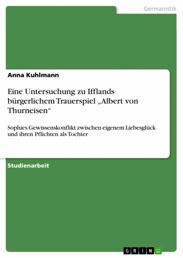 Eine Untersuchung zu Ifflands bürgerlichem Trauerspiel 'Albert von Thurneisen' main product photo